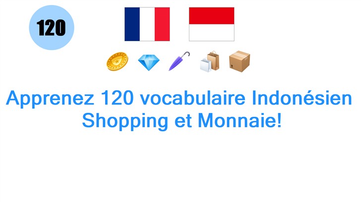 Apprenez 120 vocabulaire Indonésien: Shopping et Monnaie!